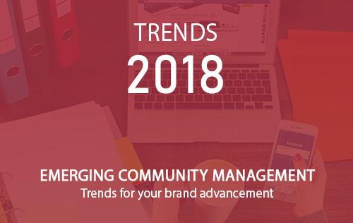 Emerging Community Management Trends For Your Brand Advancement